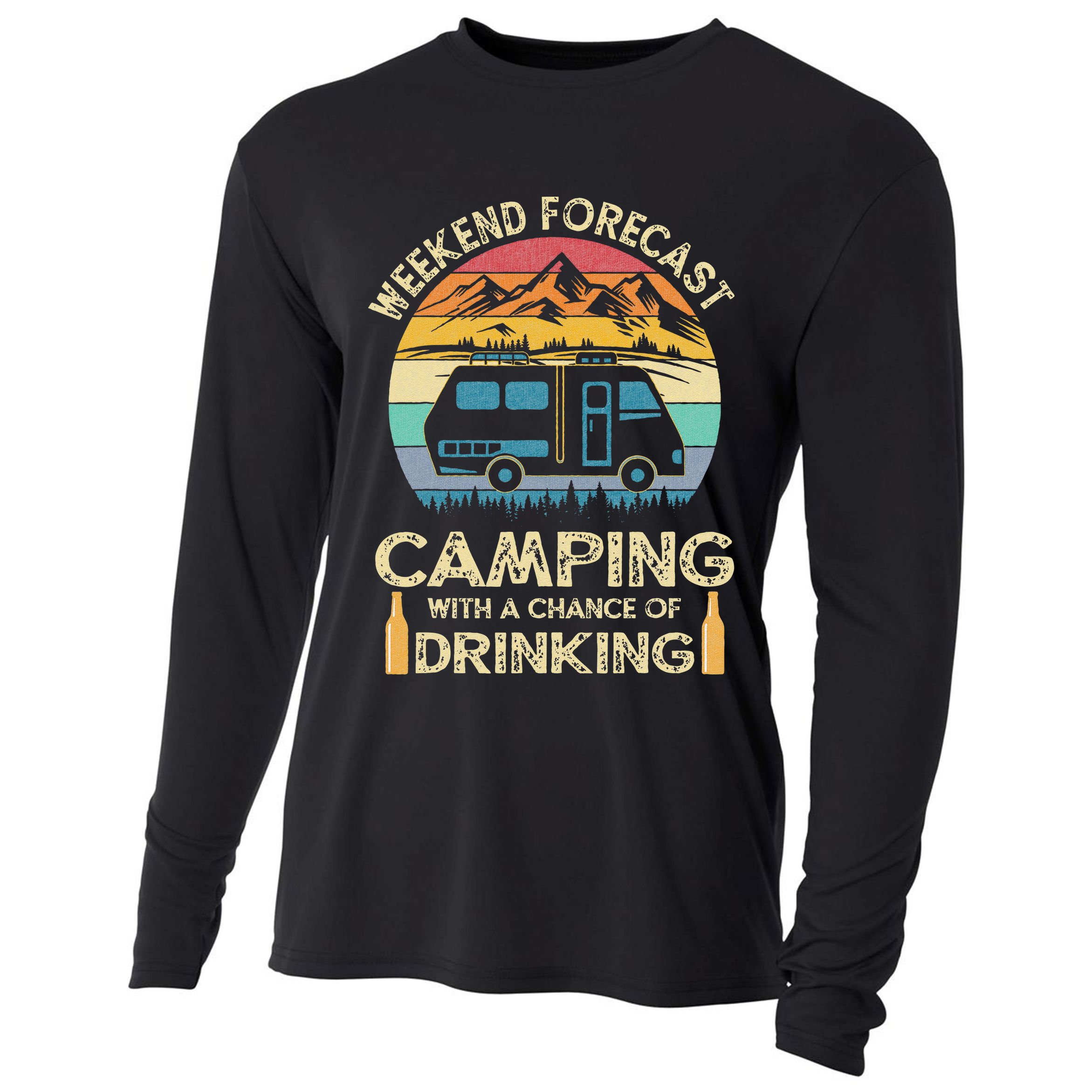 Funny Weekend Forecast Camping With A Chance Of Drinking Cooling Performance Long Sleeve Crew