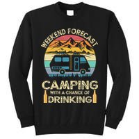 Funny Weekend Forecast Camping With A Chance Of Drinking Tall Sweatshirt