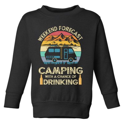Funny Weekend Forecast Camping With A Chance Of Drinking Toddler Sweatshirt