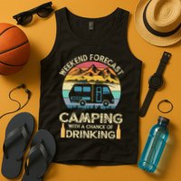 Funny Weekend Forecast Camping With A Chance Of Drinking Tank Top