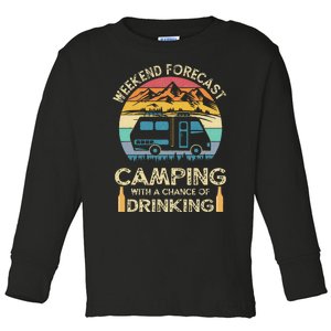 Funny Weekend Forecast Camping With A Chance Of Drinking Toddler Long Sleeve Shirt