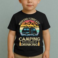 Funny Weekend Forecast Camping With A Chance Of Drinking Toddler T-Shirt