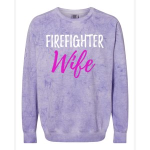 Firefighter Wife Funny Gift For Mother Or Wife Cool Gift Colorblast Crewneck Sweatshirt