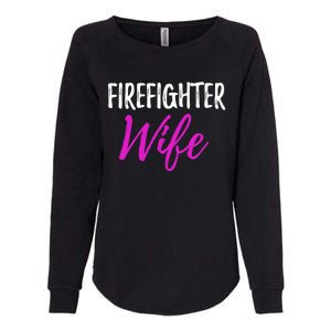 Firefighter Wife Funny Gift For Mother Or Wife Cool Gift Womens California Wash Sweatshirt