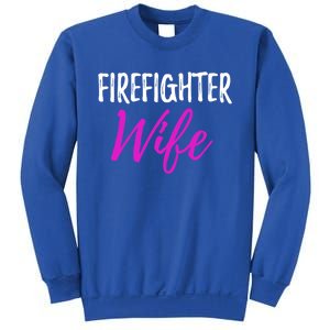 Firefighter Wife Funny Gift For Mother Or Wife Cool Gift Sweatshirt