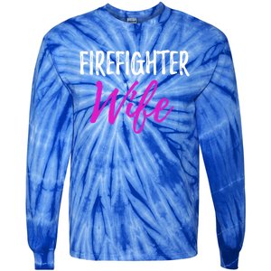 Firefighter Wife Funny Gift For Mother Or Wife Cool Gift Tie-Dye Long Sleeve Shirt