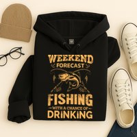 Funny Weekend Forcast Fishing With A Chance Of Drinking Hoodie