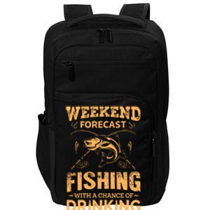 Funny Weekend Forcast Fishing With A Chance Of Drinking Impact Tech Backpack