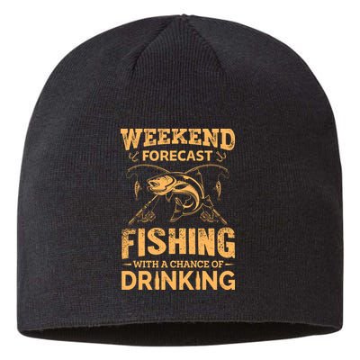 Funny Weekend Forcast Fishing With A Chance Of Drinking Sustainable Beanie