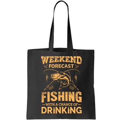 Funny Weekend Forcast Fishing With A Chance Of Drinking Bag