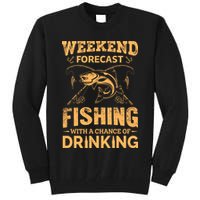Funny Weekend Forcast Fishing With A Chance Of Drinking Tall Sweatshirt
