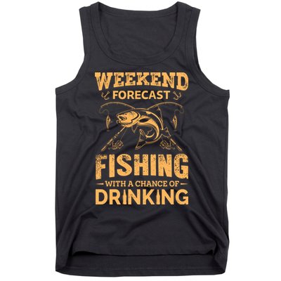 Funny Weekend Forcast Fishing With A Chance Of Drinking Tank Top