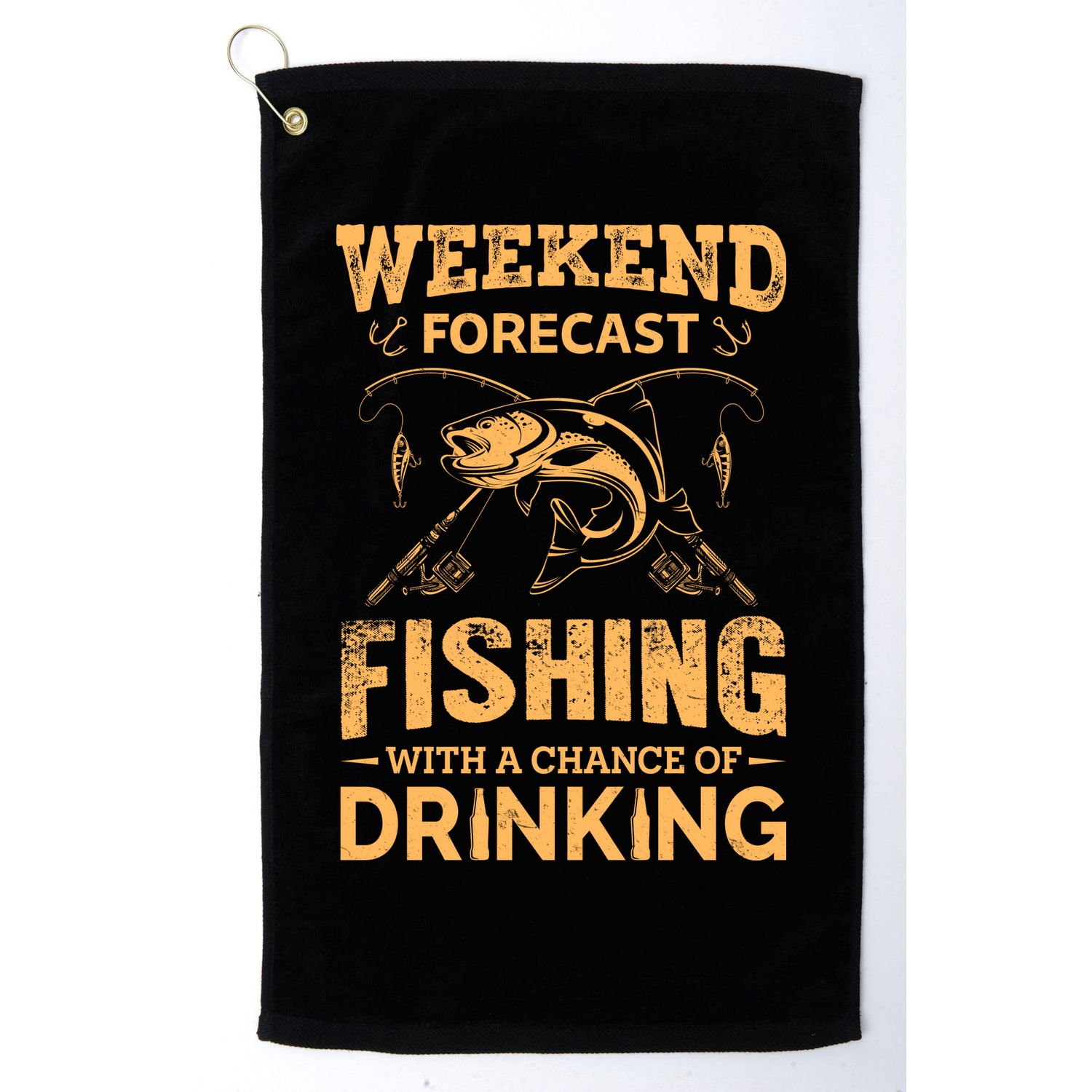 Funny Weekend Forcast Fishing With A Chance Of Drinking Golf Towel