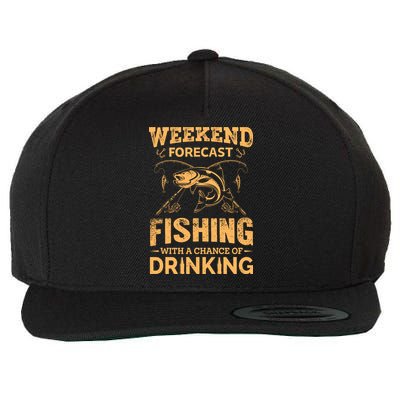 Funny Weekend Forcast Fishing With A Chance Of Drinking Wool Snapback Cap