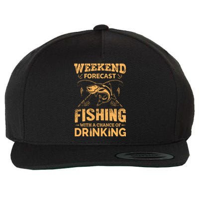 Funny Weekend Forcast Fishing With A Chance Of Drinking Wool Snapback Cap