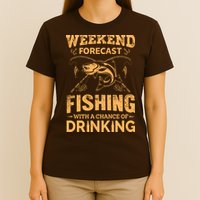 Funny Weekend Forcast Fishing With A Chance Of Drinking T-Shirt