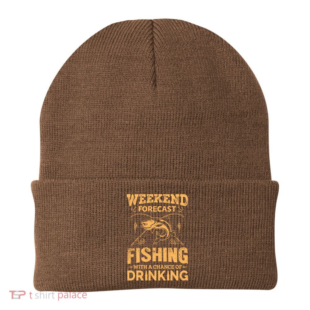 Funny Weekend Forcast Fishing With A Chance Of Drinking Beanie