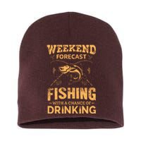 Funny Weekend Forcast Fishing With A Chance Of Drinking Short Acrylic Beanie