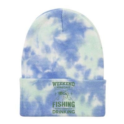 Funny Weekend Forcast Fishing With A Chance Of Drinking Tie Dye 12in Knit Beanie