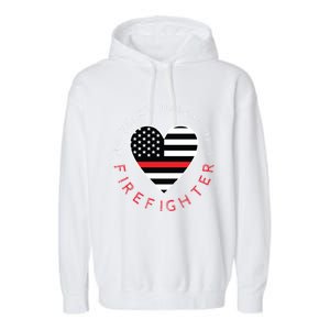 Firefighter Wife Friend Thin Red Line Heart Flag Fire Meaningful Gift Garment-Dyed Fleece Hoodie