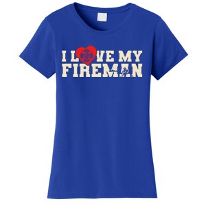 Firefighter Wife Friend Fire Rescue I Love My Fire Cute Gift Women's T-Shirt