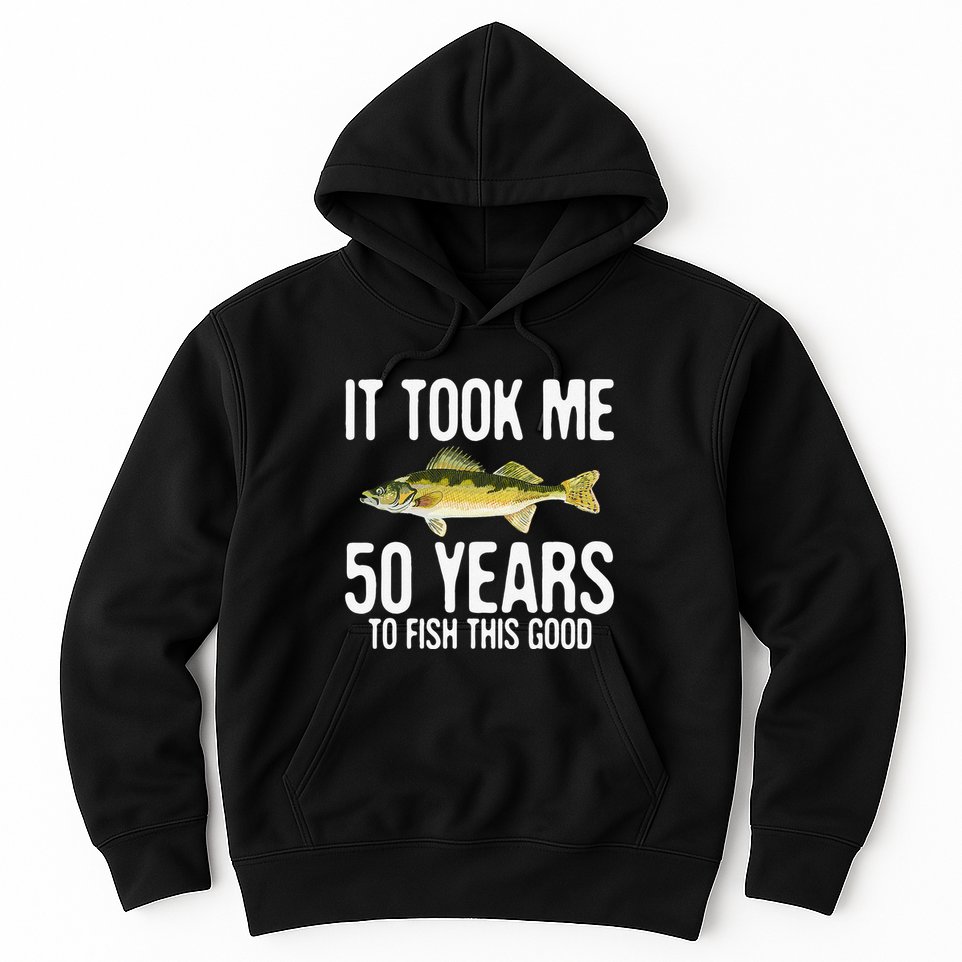 Funny Walleye Fishing 50th Birthday 50 Years To Fish Great Hoodie