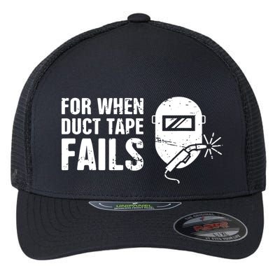 Funny Welder For When Duct Tape Fails Welding Premium Flexfit Unipanel Trucker Cap