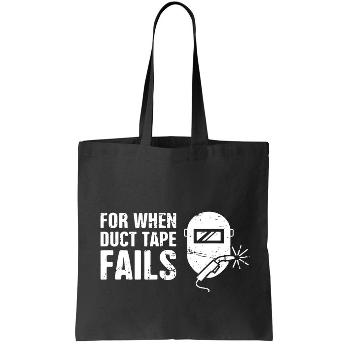Funny Welder For When Duct Tape Fails Welding Premium Bag