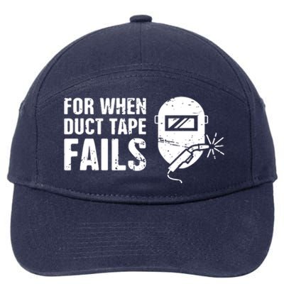 Funny Welder For When Duct Tape Fails Welding Premium 7-Panel Snapback Hat