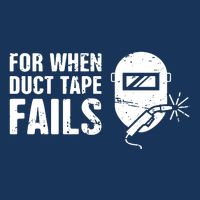 Funny Welder For When Duct Tape Fails Welding Premium Infant Baby Jersey Bodysuit