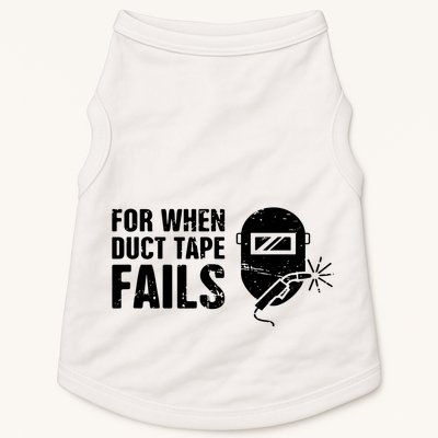 Funny Welder For When Duct Tape Fails Welding Premium Doggie Tank