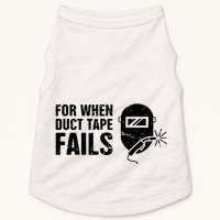 Funny Welder For When Duct Tape Fails Welding Premium Doggie Tank