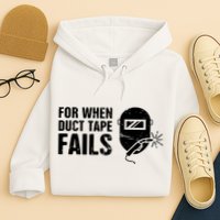 Funny Welder For When Duct Tape Fails Welding Premium Hoodie