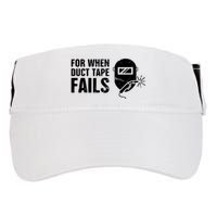 Funny Welder For When Duct Tape Fails Welding Premium Adult Drive Performance Visor