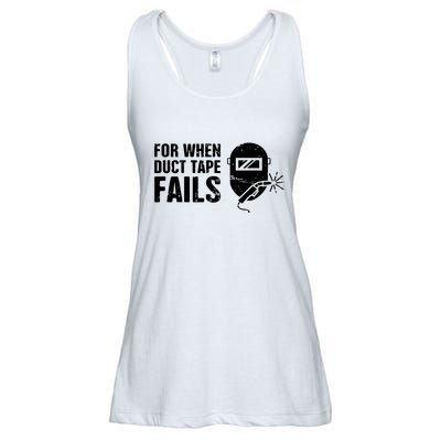 Funny Welder For When Duct Tape Fails Welding Premium Ladies Essential Flowy Tank