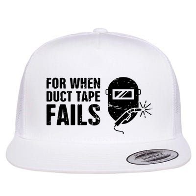 Funny Welder For When Duct Tape Fails Welding Premium Flatbill Hat