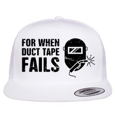 Funny Welder For When Duct Tape Fails Welding Premium Flat Bill Trucker Hat