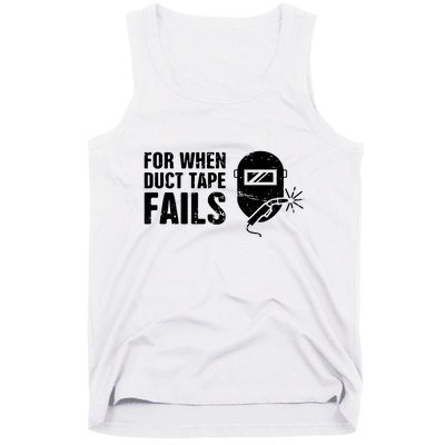 Funny Welder For When Duct Tape Fails Welding Premium Tank Top