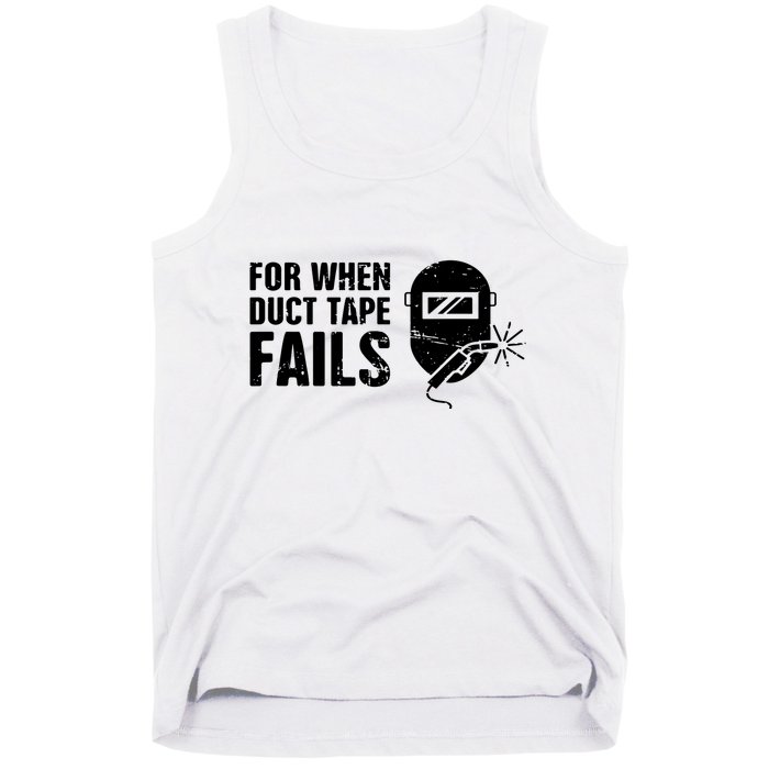 Funny Welder For When Duct Tape Fails Welding Premium Tank Top