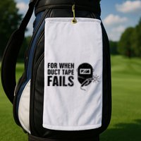 Funny Welder For When Duct Tape Fails Welding Premium Golf Towel