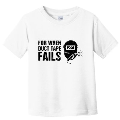 Funny Welder For When Duct Tape Fails Welding Premium Toddler T-Shirt