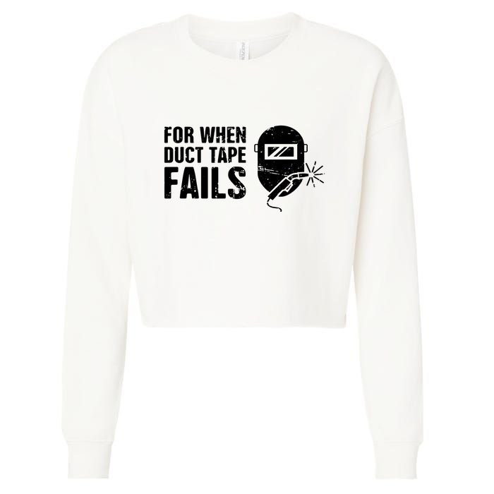 Funny Welder For When Duct Tape Fails Welding Premium Cropped Pullover Crew