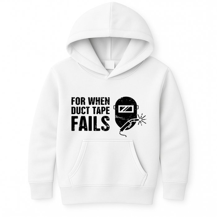 Funny Welder For When Duct Tape Fails Welding Premium Kids Hoodie