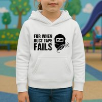 Funny Welder For When Duct Tape Fails Welding Premium Kids Hoodie