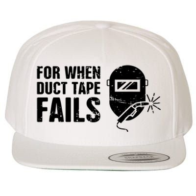 Funny Welder For When Duct Tape Fails Welding Premium Wool Snapback Cap