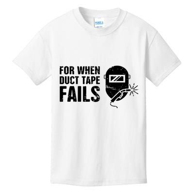 Funny Welder For When Duct Tape Fails Welding Premium Kids T-Shirt