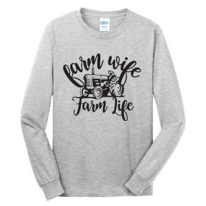 Farm Wife Farm Life Farmer Wife Tall Long Sleeve T-Shirt