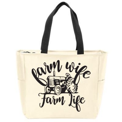 Farm Wife Farm Life Farmer Wife Zip Tote Bag