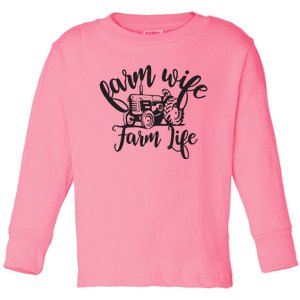 Farm Wife Farm Life Farmer Wife Toddler Long Sleeve Shirt