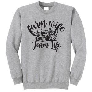 Farm Wife Farm Life Farmer Wife Tall Sweatshirt